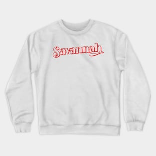 Savannah / Retro Typography Design Crewneck Sweatshirt